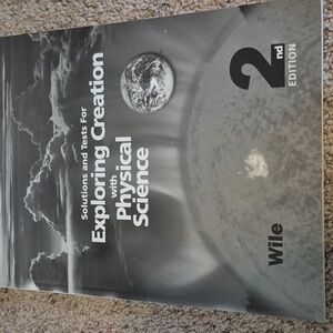 Exploring Creation With Physical Science Solution Test HOMESCHOOL Teacher Manual